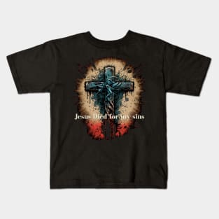 Jesus Died for my Sins V8 Kids T-Shirt